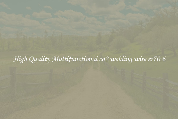 High Quality Multifunctional co2 welding wire er70 6