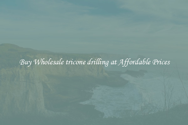 Buy Wholesale tricone drilling at Affordable Prices
