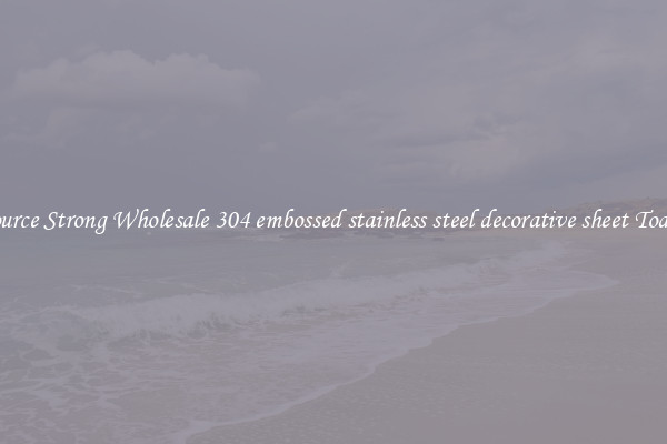 Source Strong Wholesale 304 embossed stainless steel decorative sheet Today