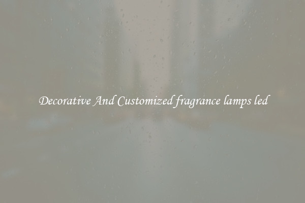 Decorative And Customized fragrance lamps led