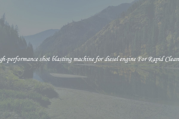 High-performance shot blasting machine for diesel engine For Rapid Cleaning